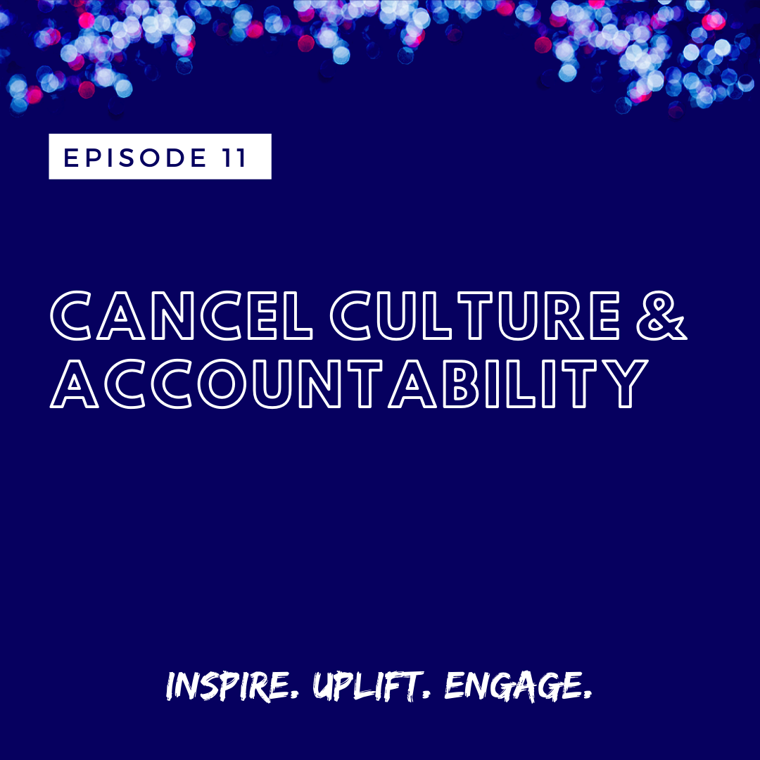 The Ashe Academy Cancel Culture & Accountability Inspire Uplift Engage