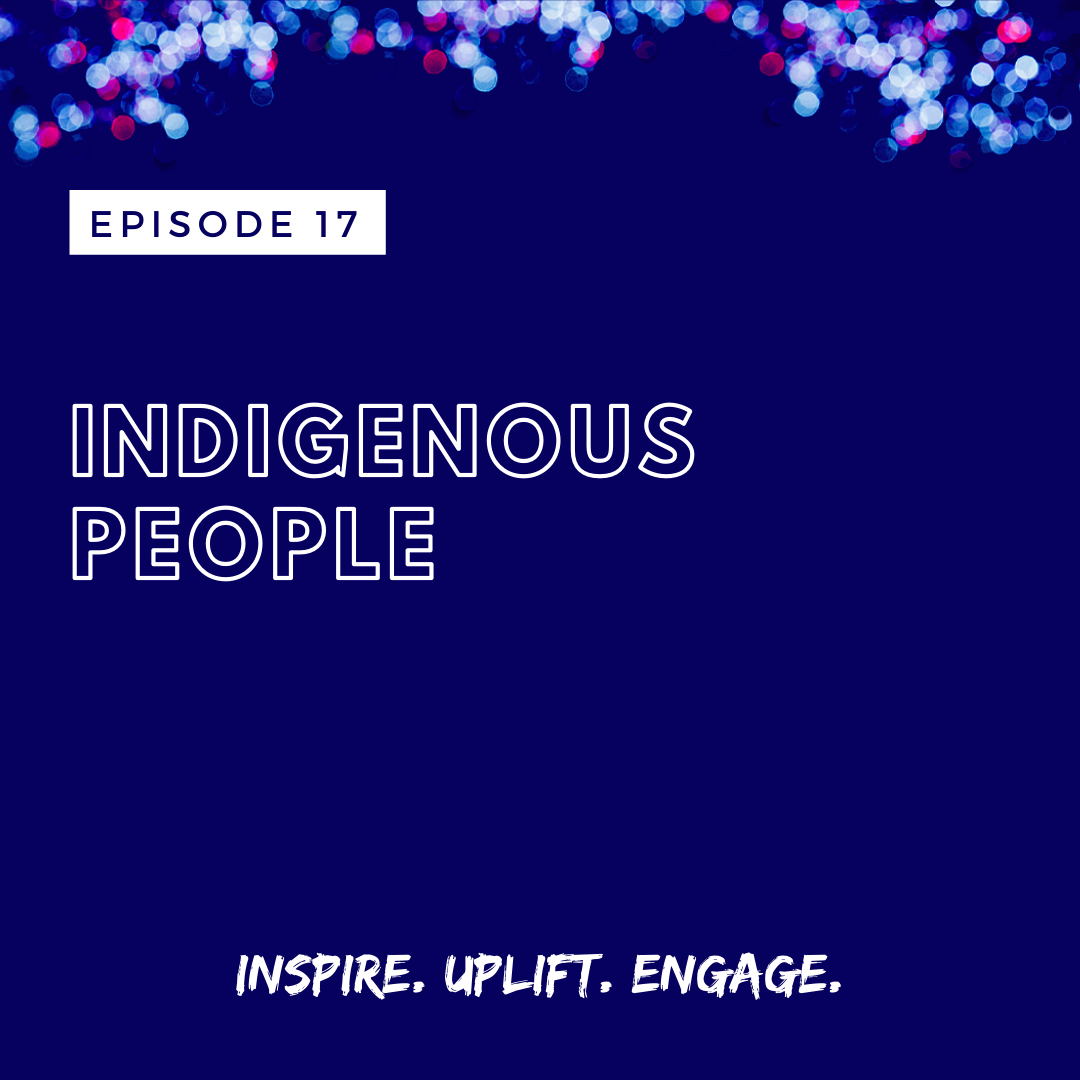 The Ashe Academy Indigenous People Inspire Uplift Engage Podcast