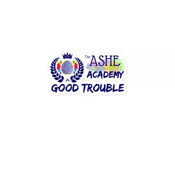 3x3 Good Trouble Sticker with The Ashe Academy logo The Ashe Academy Store